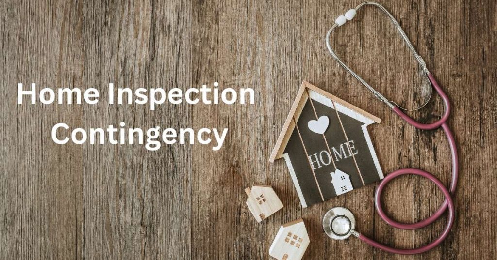 The Home Inspection Contingency