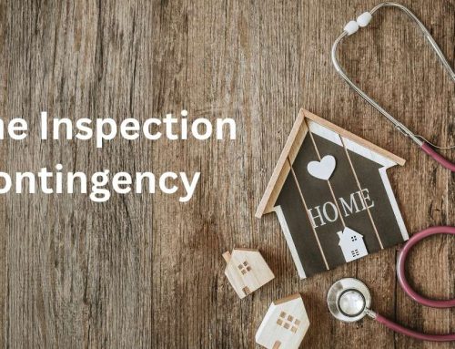 What Is a Home Inspection Contingency, and Why Is It Important?